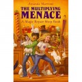 The Multiplying Menace (A Magic Repair Shop Book)