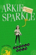 Arkie Sparkle : Untold Gold