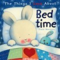 The Things I Love About Bed Time