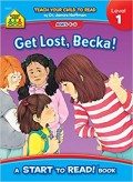 Get Lost, Becka!