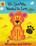 The Lion Who Wanted to Love