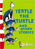 Yertle The Turtle and Other Stories